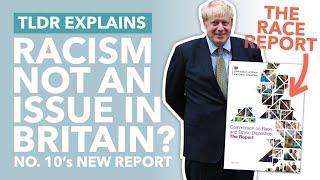 Johnson's Race Report Explained: Is Racism Still a Problem in Britain? - TLDR News