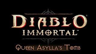 [=DIABLO IMMORTAL=] Гробница королевы Асиллы |  Queen Asylla's Tomb