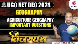 UGC NET Geography Revision 2024 | Agriculture Geography important Questions | UGC NET By Ashish Sir