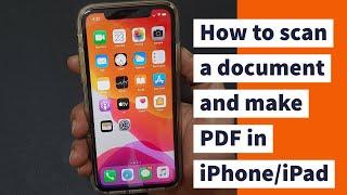 How to scan a document and make PDF in iPhone or iPad