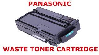 How to Clean and Reset Panasonic Waste toner Cartridge