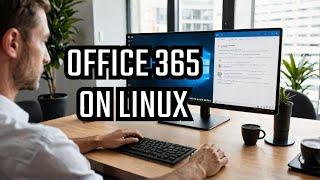 Secrets to Effortlessly Setting Up Office 365 on Linux