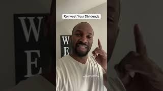 Reinvest your dividends