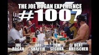 Joe Rogan Experience #1007 - Ari Shaffir, Bert Kreischer & Tom Segura