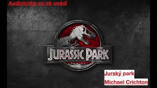 Jurský park - Michael Crichton 1/2 ( sci-fi audiokniha cz)