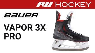 Bauer Vapor 3X Pro Skate Review