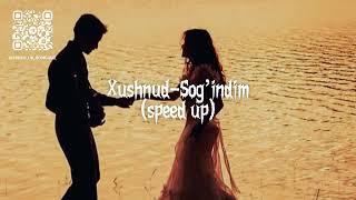 Xushnud-Sog’indim (speed up) | Хушнуд - Согиндим (спид ап)