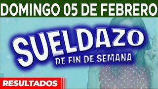 Resultado del sorteo Sueldazo del Domingo 5 de Febrero del 2023.