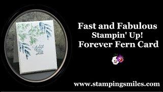Fast and Fabulous Stampin' Up! Forever Fern Card