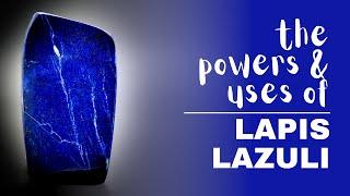 Lapis Lazuli: Spiritual Meaning, Powers And Uses