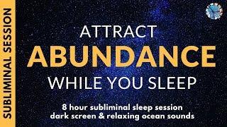 ATTRACT ABUNDANCE WHILE YOU SLEEP | 101 Subliminal Affirmations for Prosperity