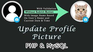 Update Profile Image Using PHP & MySQL | PHP & MySQL Tutorial