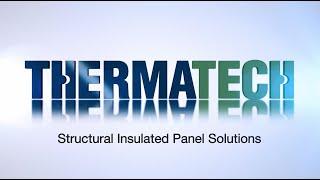 Thermatech Structural Insulated Panel Kits.