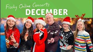 Fischy Music December Online Concert