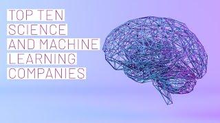 Top 10 Data Science and Machine Learning Companies