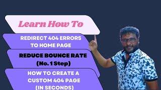 Redirect 404 to Home Page | No. 1 Step to Reduce #bounce  Rate | How to Create a Custom #404  Page