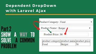 Dependent Dropdown Laravel Ajax  | Part 2  -show a way to solve the common problem