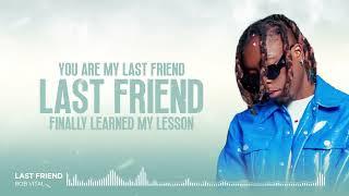 Rob Vital - Last Friend (official lyrics video)