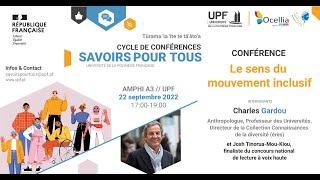 Conférence - Savoir pour tous - Charles GARDOU - "LE SENS DU MOUVEMENT INCLUSIF"