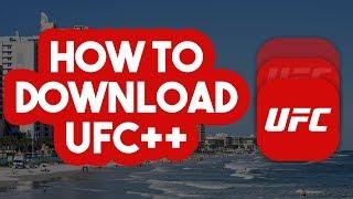 How to Get UFC++ Download  How to Watch UFC PPV For Free (Any Country)  iOS + Android APK