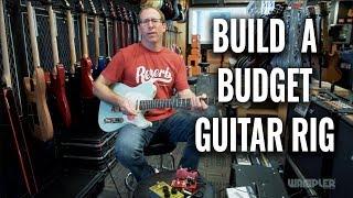 Building a Budget Guitar Rig at Guitar Center