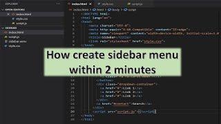 How to code fast? How to create Sidebar Dropdown menu using HTML, CSS and JavaScript