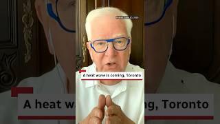 What you need to know about the heat wave headed for Toronto