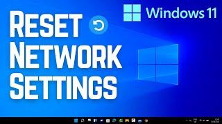 How to Reset Network Settings in Windows 11 to Fix Internet Connection