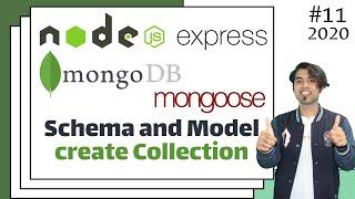  #2: Mongoose Schema and Models Explained | Create Collections using Mongoose in Hindi in 2020