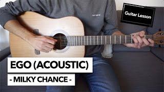 Ego - Milky Chance // Acoustic Guitar Lesson (EASY Beginner Song)