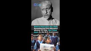 Remembering First Education Minister Of India, Abul Kalam Azad, On His Birth Anniversary