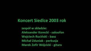 Koncert Siedlce 2003