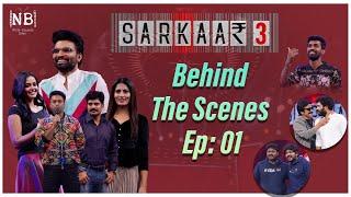 SARKAAR 3 Behind the Scenes Ep : 01 || NITIN BHARATH IDEAS