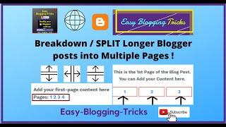 How to Break-Down or Split (Post Pagination) Blogger Longer Posts into Multiple Pages? A Help Video!