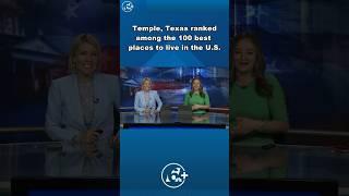 Temple, Texas ranked among the 100 best places to live in the U.S.