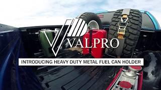 VALPRO Introducing HEAVY DUTY metal fuel can holder