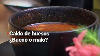 ¿Un caldo de huesos? | Especialistas de la salud desmienten que sea bueno para la salud o belleza