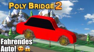 Fahrendes AUTO | Poly Bridge 2