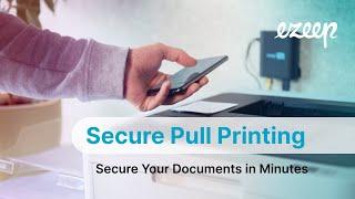 Secure Printing in Just a Few Clicks – ezeep