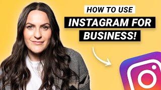 How to Use Instagram for BUSINESS! (Learn to generate leads & sales easily!)