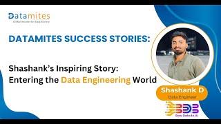 Shashank’s Inspiring Story: Entering the Data Engineering World