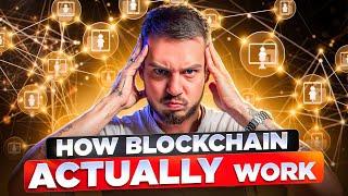 How Blockchain ACTUALLY Work | A Simple Explanation For Beginners