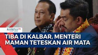 Menteri UMKM Maman Abdurrahman Teteskan Air Mata saat Pulang ke Kalbar, Minta Doa Warga