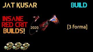 Warframe- Jat Kusar Build 2020 [3 forma] | Insane Red Crit Builds