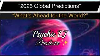 "2025 Global Predictions: What’s Ahead for the World?"