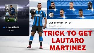 TRICK TO GET LAUTARO MARTINEZ IN INTER MILAN CLUB SELECTION | PES 2020 MOBILE