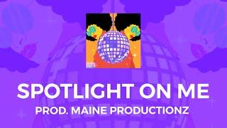 Janaé E. - Spotlight on me ( feat. Maine Productionz & PUSH.audio )