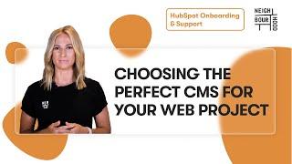 Choosing the Perfect Content Management System (CMS) for your Website Project: An Ultimate Guide