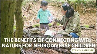 The Benefits of Connecting with Nature for Neurodiverse Children