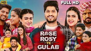 Rose Rosy Te Gulab Full Punjabi Movie | Gurnam Bhullar, Maahi Sharma, Pranjal Dahiya |Facts & Review